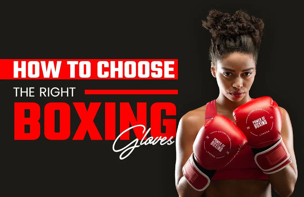 How To Choose The Right Boxing Gloves