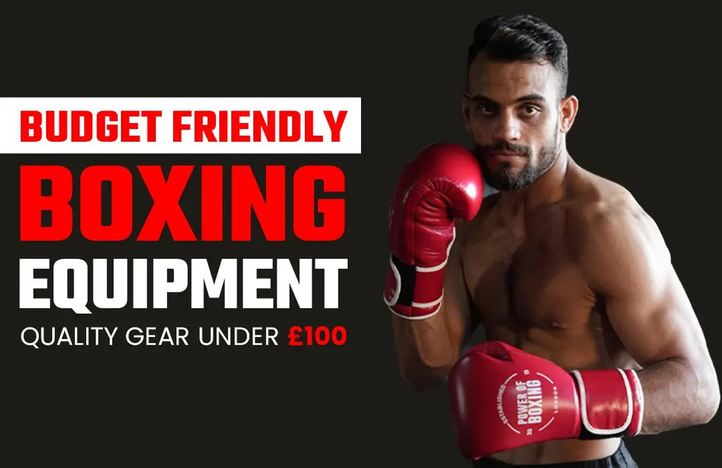 Budget-Friendly Boxing Equipment: Quality Gear Under £100